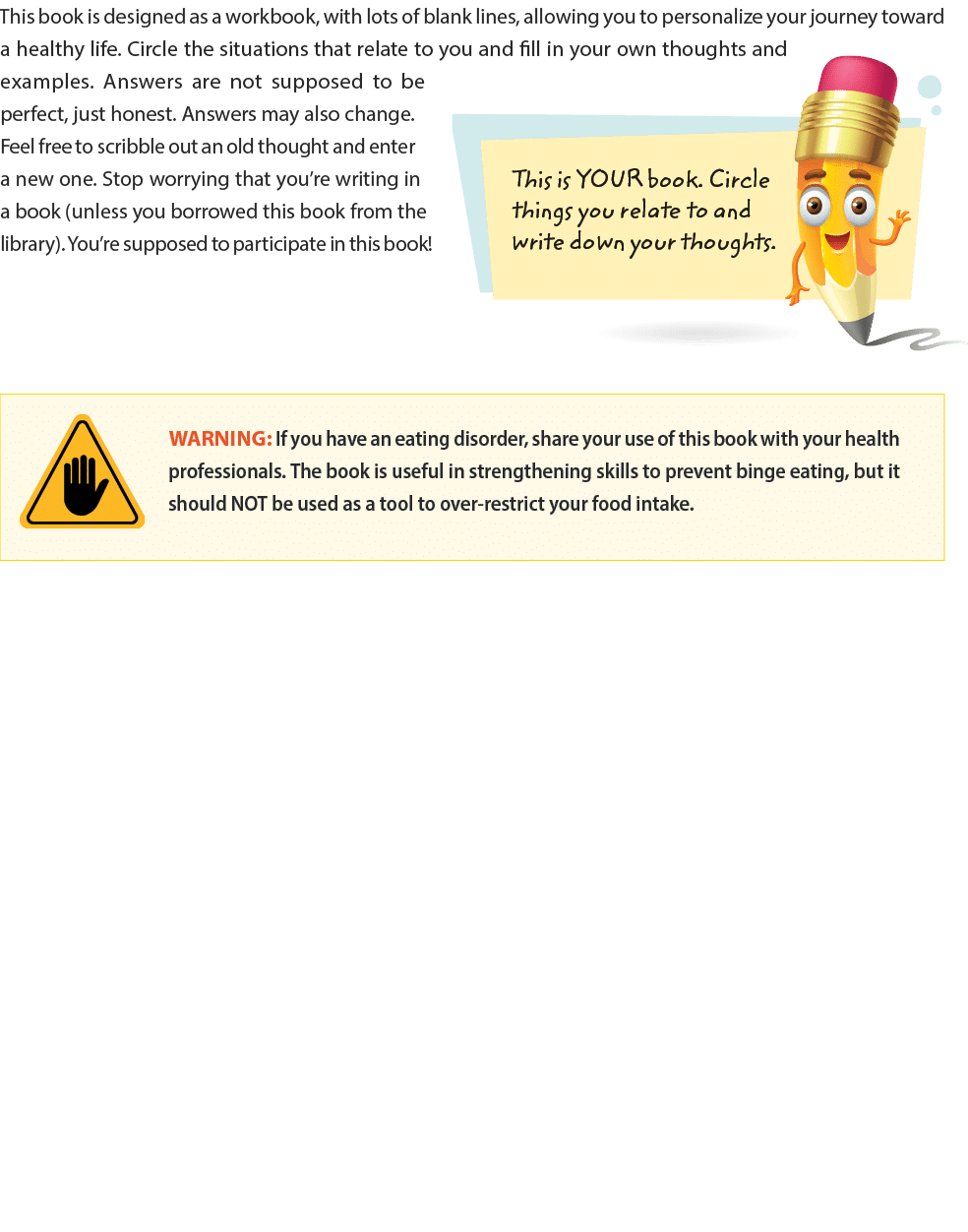 ￼This book is designed as a workbook, with lots of blank lines, allowing you to personalize your journey toward a hea...