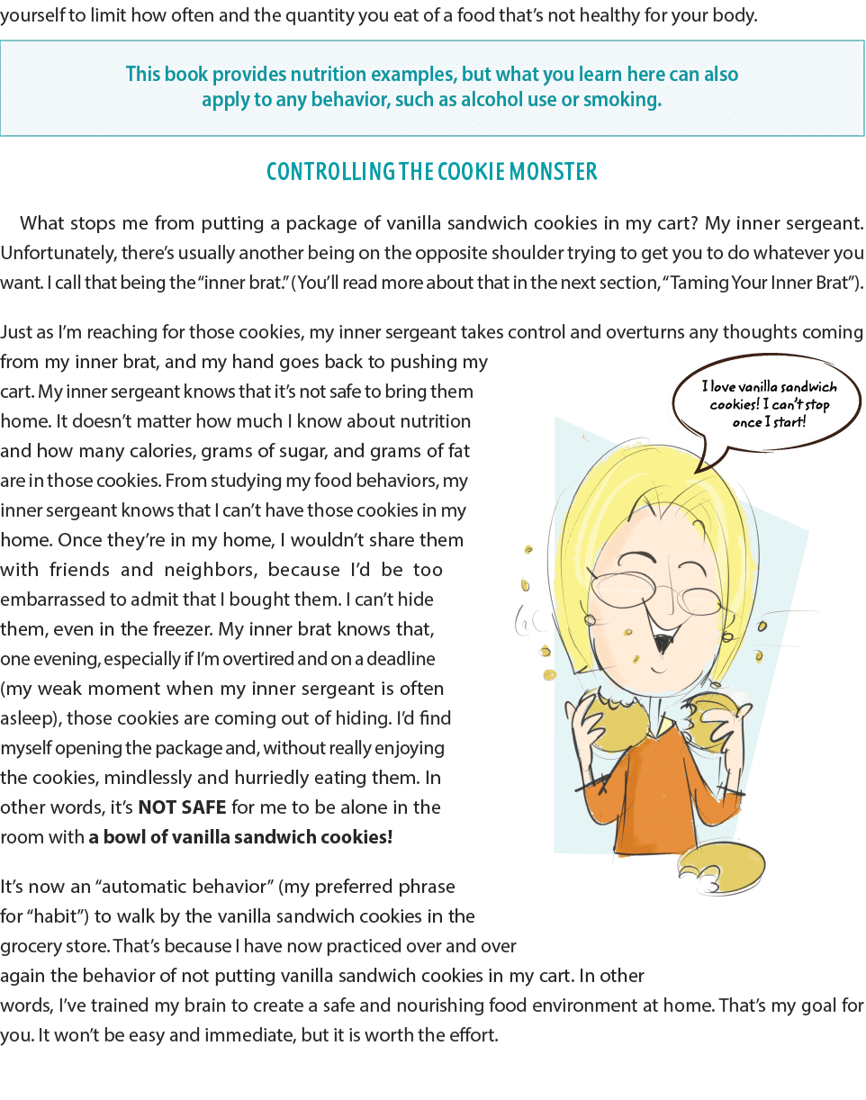 yourself to limit how often and the quantity you eat of a food that’s not healthy for your body. This book provides n...